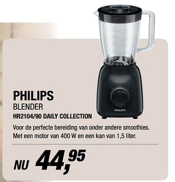 Aanbiedingen Philips blender hr2104-90 daily collection - Philips - Geldig van 04/09/2017 tot 16/09/2017 bij Electro World