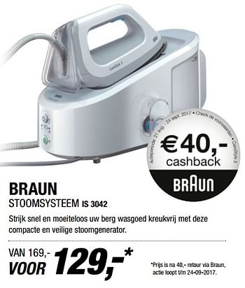 Aanbiedingen Braun stoomsysteem is 3042 - Braun - Geldig van 04/09/2017 tot 16/09/2017 bij Electro World