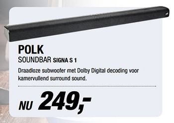 Aanbiedingen Polk soundbar signa s 1 - Polk - Geldig van 04/09/2017 tot 16/09/2017 bij Electro World