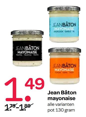 Aanbiedingen Jean bâton mayonaise - Jean BÃ¢ton - Geldig van 07/09/2017 tot 20/09/2017 bij Spar