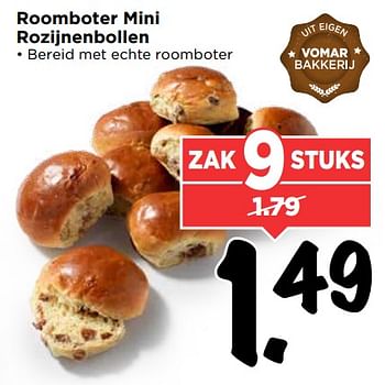 Aanbiedingen Roomboter mini rozijnenbollen - Huismerk Vomar - Geldig van 10/09/2017 tot 16/09/2017 bij Vomar