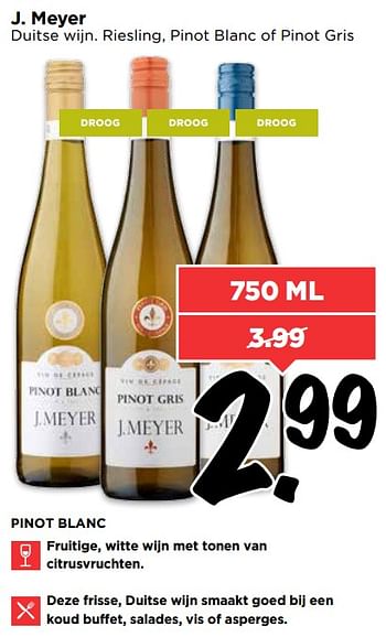 Aanbiedingen J. meyer duitse wijn. riesling, pinot blanc of pinot gris - Witte wijnen - Geldig van 10/09/2017 tot 16/09/2017 bij Vomar