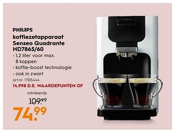 Aanbiedingen Philips koffiezetapparaat senseo quadrante hd7865-60 - Philips - Geldig van 09/09/2017 tot 20/09/2017 bij Blokker