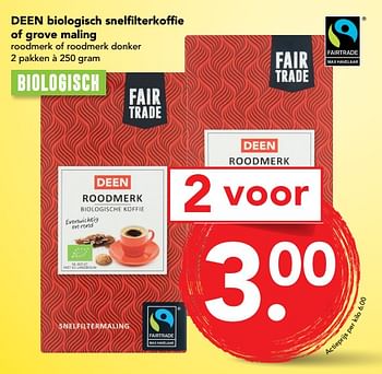 Aanbiedingen Biologisch snelfilterkoffie of grove maling - Fair Trade - Geldig van 10/09/2017 tot 16/09/2017 bij Deen Supermarkten