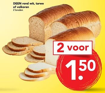 Aanbiedingen Rond wit, tarwe of volkoren - Huismerk deen supermarkt - Geldig van 10/09/2017 tot 16/09/2017 bij Deen Supermarkten