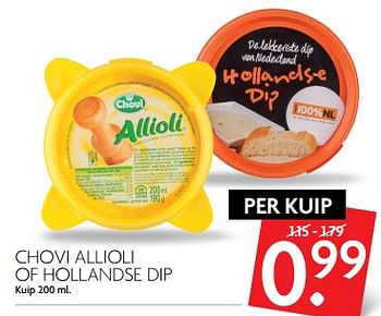 Aanbiedingen Chovi allioli of hollandse dip - Chovi - Geldig van 10/09/2017 tot 16/09/2017 bij Deka Markt