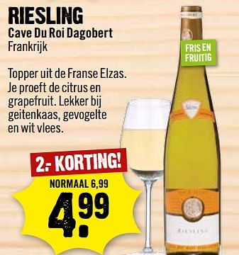 Aanbiedingen Riesling cave du roi dagobert frankrijk - Witte wijnen - Geldig van 10/09/2017 tot 16/09/2017 bij Dirk III