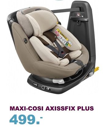 Aanbiedingen Maxi-cosi axissfix plus - Maxi-cosi - Geldig van 10/09/2017 tot 01/10/2017 bij Baby & Tiener Megastore