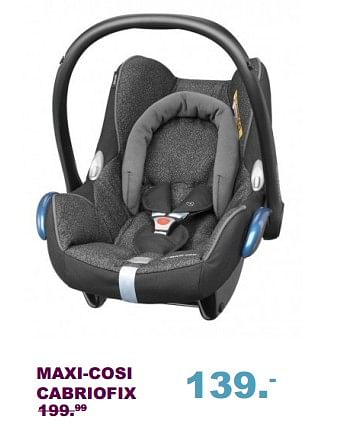Aanbiedingen Maxi-cosi cabriofix - Maxi-cosi - Geldig van 10/09/2017 tot 01/10/2017 bij Baby & Tiener Megastore