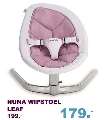 Aanbiedingen Nuna wipstoel leaf - Nuna - Geldig van 10/09/2017 tot 01/10/2017 bij Baby & Tiener Megastore