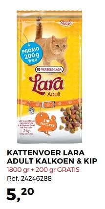 Aanbiedingen Kattenvoer lara adult kalkoen + kip - Versele-Laga - Geldig van 12/09/2017 tot 17/10/2017 bij Supra Bazar