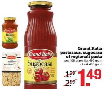 Aanbiedingen Grand italia pastasaus, sugocasa of regionali pasta - Grand Italia - Geldig van 11/09/2017 tot 17/09/2017 bij Coop