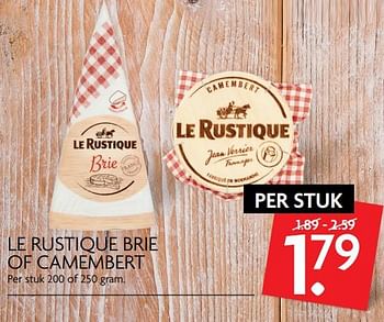 Aanbiedingen Le rustique brie of camembert - Le Rustique - Geldig van 14/09/2017 tot 17/09/2017 bij Deka Markt