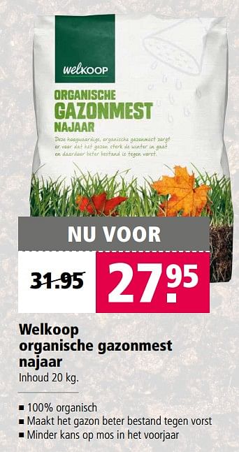 Aanbiedingen Welkoop organische gazonmest najaar - Huismerk - Welkoop - Geldig van 11/09/2017 tot 24/09/2017 bij Welkoop