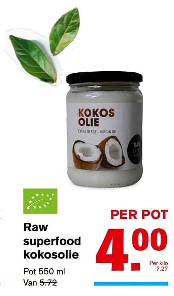 Aanbiedingen Raw superfood kokosolie - Huismerk - Hoogvliet - Geldig van 13/09/2017 tot 19/09/2017 bij Hoogvliet