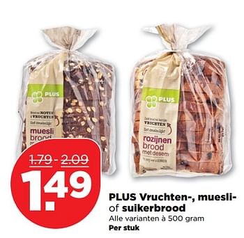 Aanbiedingen Plus vruchten-, muesliof suikerbrood - Huismerk - Plus - Geldig van 17/09/2017 tot 23/09/2017 bij Plus