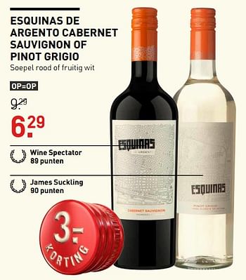 Aanbiedingen Esquinas de argento cabernet sauvignon of pinot grigio - Rode wijnen - Geldig van 14/09/2017 tot 24/09/2017 bij Gall & Gall