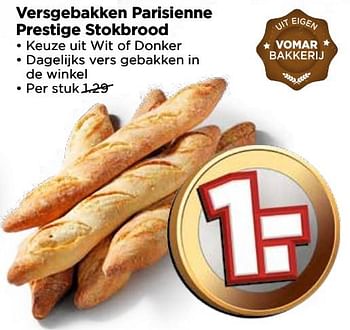 Aanbiedingen Versgebakken parisienne prestige stokbrood - Huismerk Vomar - Geldig van 17/09/2017 tot 23/09/2017 bij Vomar