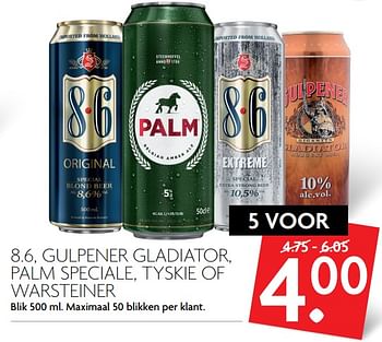 Aanbiedingen 8.6, gulpener gladiator, palm speciale, tyskie of warsteiner - Huismerk - Deka Markt - Geldig van 17/09/2017 tot 23/09/2017 bij Deka Markt