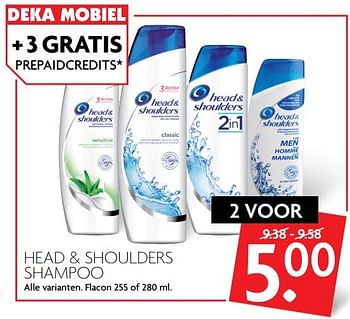Aanbiedingen Head + shoulders shampoo - Head &amp; Shoulders - Geldig van 17/09/2017 tot 23/09/2017 bij Deka Markt