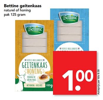 Aanbiedingen Bettine geitenkaas naturel of honing - Bettine - Geldig van 17/09/2017 tot 23/09/2017 bij Deen Supermarkten