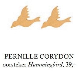 Aanbiedingen Pernille corydon oorsteker hummongbird - Pernille Corydon - Geldig van 05/09/2017 tot 01/03/2018 bij De Bijenkorf