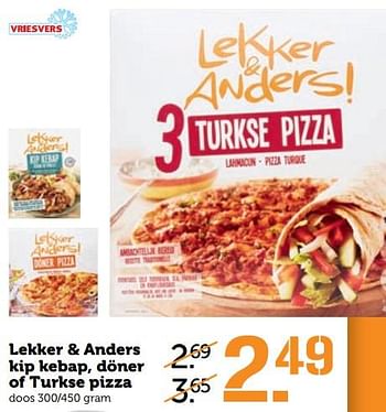 Aanbiedingen Lekker + anders kip kebap, döner of turkse pizza - Lekker&amp;Anders - Geldig van 18/09/2017 tot 24/09/2017 bij Coop