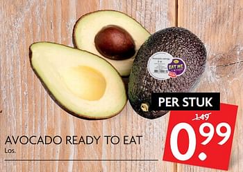 Aanbiedingen Avocado ready to eat - Ready to Eat  - Geldig van 21/09/2017 tot 24/09/2017 bij Deka Markt