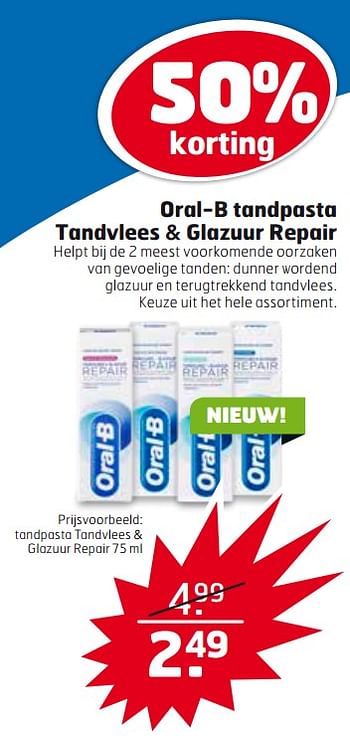 Aanbiedingen Tandpasta tandvlees + glazuur repair - Oral-B - Geldig van 19/09/2017 tot 01/10/2017 bij Trekpleister