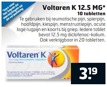 Aanbiedingen Voltaren k 12.5 mg - Voltaren - Geldig van 19/09/2017 tot 01/10/2017 bij Trekpleister