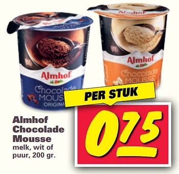 Aanbiedingen Almhof chocolade mousse - Almhof - Geldig van 18/09/2017 tot 23/09/2017 bij Nettorama