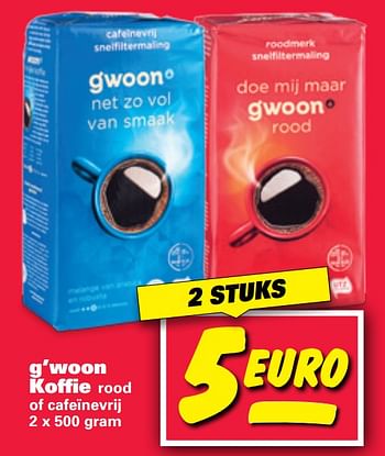 Aanbiedingen G`woon koffie - Gâ€™woon - Geldig van 18/09/2017 tot 23/09/2017 bij Nettorama