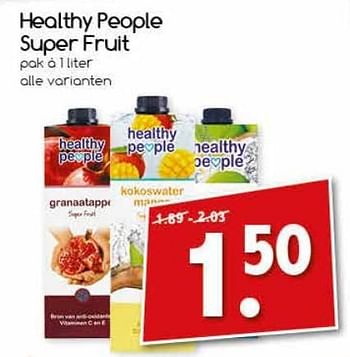 Aanbiedingen Healthy people super fruit - Healthy People - Geldig van 18/09/2017 tot 23/09/2017 bij Agrimarkt