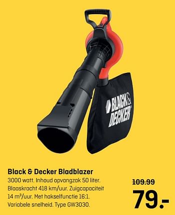 Aanbiedingen Black + decker bladblazer type gw3030 - Black &amp; Decker - Geldig van 18/09/2017 tot 01/10/2017 bij Hubo