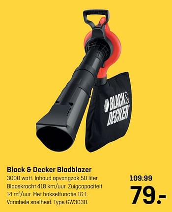 Aanbiedingen Black + decker bladblazer gw3030 - Black &amp; Decker - Geldig van 18/09/2017 tot 01/10/2017 bij Multimate