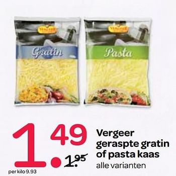Aanbiedingen Vergeer geraspte gratin of pasta kaas - Vergeer  - Geldig van 21/09/2017 tot 04/10/2017 bij Spar