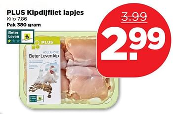 Aanbiedingen Plus kipdijfilet lapjes - Huismerk - Plus - Geldig van 24/09/2017 tot 30/09/2017 bij Plus