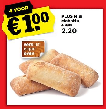 Aanbiedingen Plus mini ciabatta - Huismerk - Plus - Geldig van 24/09/2017 tot 30/09/2017 bij Plus