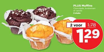 Aanbiedingen Plus muffins chocolade, bosbessen of vanille - Huismerk - Plus - Geldig van 24/09/2017 tot 30/09/2017 bij Plus