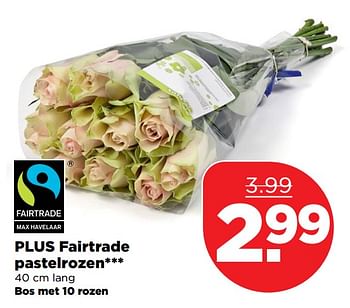 Aanbiedingen Plus fairtrade pastelrozen - Huismerk - Plus - Geldig van 24/09/2017 tot 30/09/2017 bij Plus