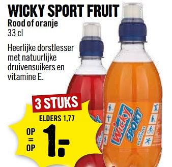 Aanbiedingen Wicky sport fruit rood of oranje - Wicky - Geldig van 24/09/2017 tot 30/09/2017 bij Dirk III