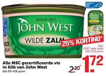 Aanbiedingen Alle msc gecertificeerde vis in blik van john west - John West - Geldig van 25/09/2017 tot 01/10/2017 bij Coop