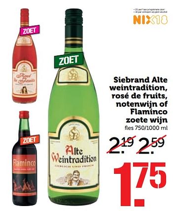 Aanbiedingen Siebrand alte weintradition, rosé de fruits, notenwijn of flaminco zoete wijn - Witte wijnen - Geldig van 25/09/2017 tot 01/10/2017 bij Coop