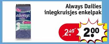 Aanbiedingen Always dailies inlegkruisjes enkelpak - Always - Geldig van 26/09/2017 tot 08/10/2017 bij Kruidvat