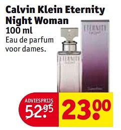 Aanbiedingen Calvin klein eternity night woman - Calvin Klein - Geldig van 26/09/2017 tot 08/10/2017 bij Kruidvat