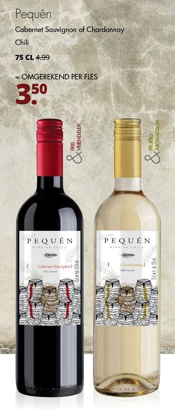 Aanbiedingen Pequén cabernet sauvignon of chardonnay chili - Rode wijnen - Geldig van 25/09/2017 tot 07/10/2017 bij Mitra