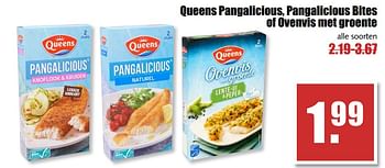 Aanbiedingen Queens pangalicious, pangalicious bites of ovenvis met groente - Queens - Geldig van 25/09/2017 tot 30/09/2017 bij MCD Supermarkten