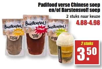 Aanbiedingen Padifood verse chinese soep en-of barstensvol! soep - Padifood - Geldig van 25/09/2017 tot 30/09/2017 bij MCD Supermarkten