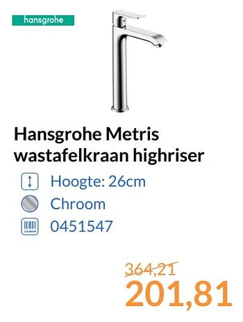 Aanbiedingen Hansgrohe metris wastafelkraan highriser - Hansgrohe - Geldig van 01/10/2017 tot 31/10/2017 bij Sanitairwinkel