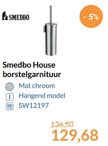 Aanbiedingen Smedbo house borstelgarnituur - Smedbo - Geldig van 01/10/2017 tot 31/10/2017 bij Sanitairwinkel